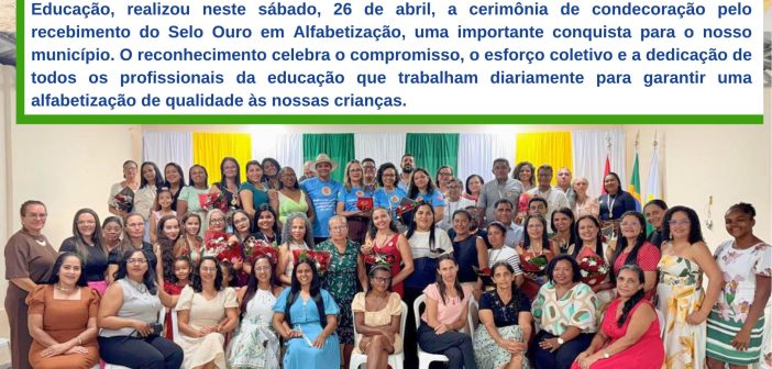 Palestina do Pará recebe Selo Ouro em Alfabetização e celebra conquista histórica na educação
